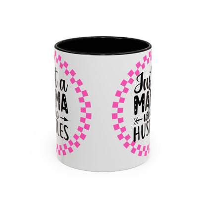 Just a Mama Who Hustles Coffee Mug | Fun Gift for Moms | Motivational Mug | Perfect for Birthdays, Mother's Day, Work from Home