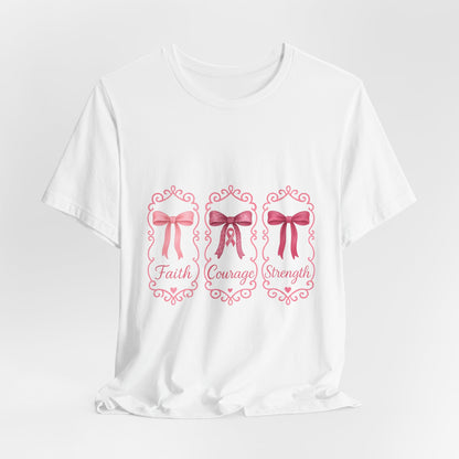 Faith Courage Strength Bow T-Shirt – Breast Cancer Awareness Tee – Pink Ribbon Shirt for Women – Available in Pink, White, and Black