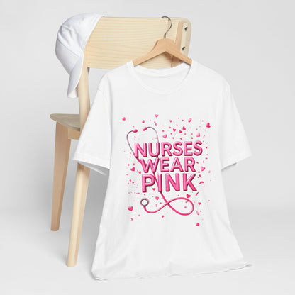 Nurses Wear Pink T-Shirt Breast Cancer Awareness Shirt for Nurses | Pink White Black Unisex