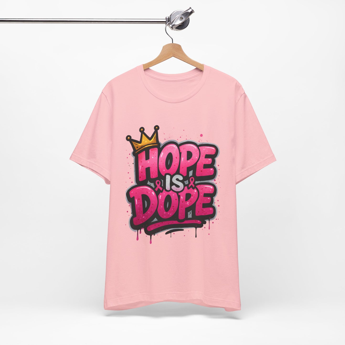 Hope Is Dope Breast Cancer Awareness T-Shirt – Crown Graphic, Bold Pink Graffiti Style, Multiple Colors and Sizes