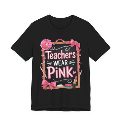 eachers Wear Pink  Breast Cancer Awareness T-Shirt for Educators, Cute Pink Teacher Tee for October, Available in Pink, White, and Black