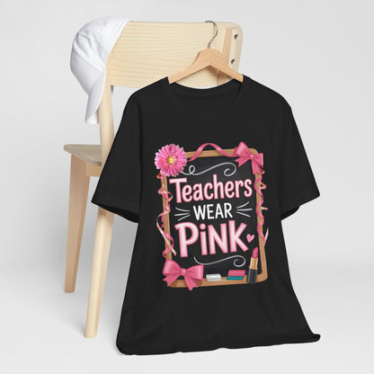 eachers Wear Pink  Breast Cancer Awareness T-Shirt for Educators, Cute Pink Teacher Tee for October, Available in Pink, White, and Black