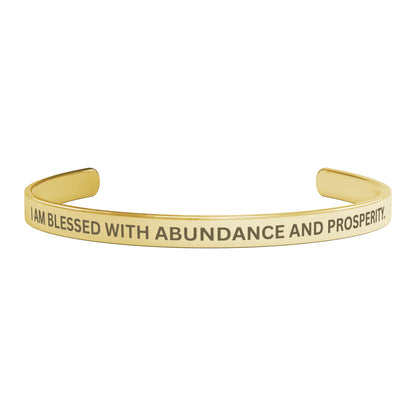I AM BLESSED WITH ABUNDANCE AND PROSPERITY.