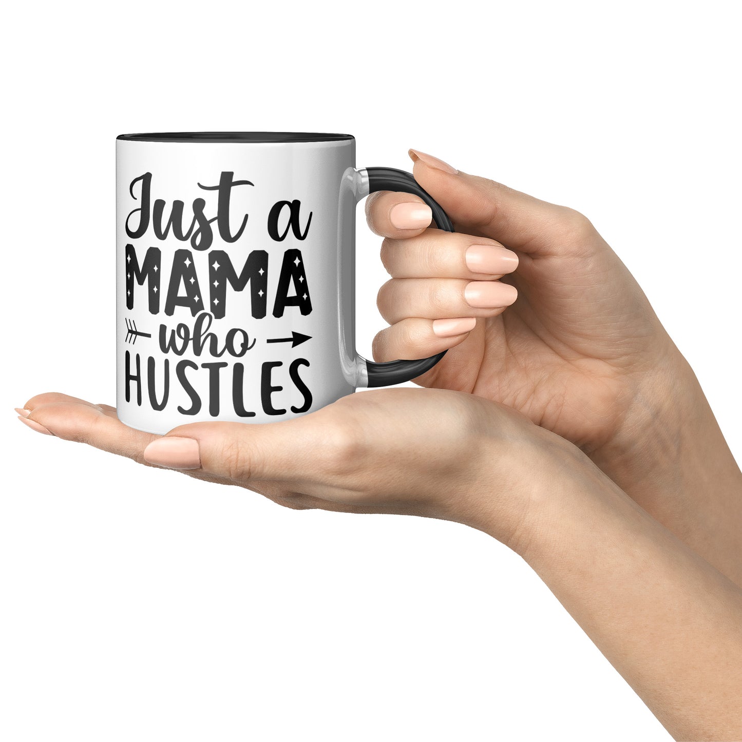 JUST A MOM WHO HUSTLES