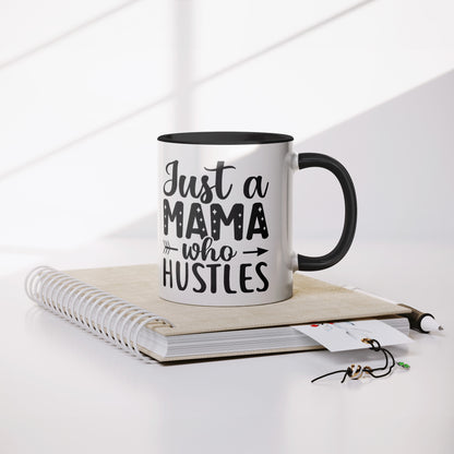 JUST A MOM WHO HUSTLES
